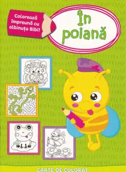 Colorează împreună cu albinuța Bibi - În poiană - Paperback - Prut