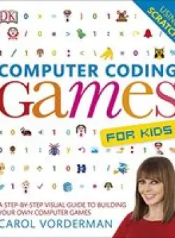 Computer Coding: Games for Kids