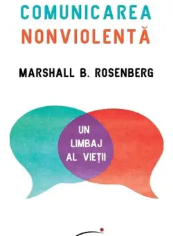 Comunicarea nonviolenta | Marshall B. Rosenberg
