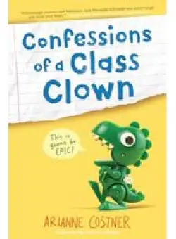 Confessions of a Class Clown