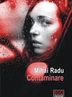 Contaminare | Mihai Radu
