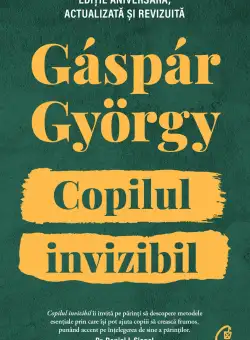 Copilul invizibil | Gaspar Gyorgy