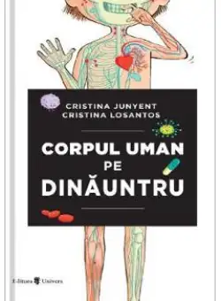 Corpul uman pe dinauntru - Cristina Junyent