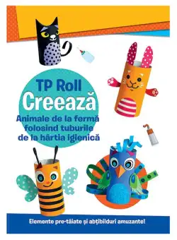 Creează animale de la fermă folosind tuburile de la hârtia igienică - Paperback - *** - Prestige