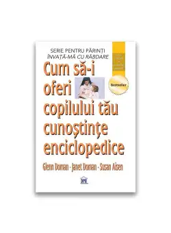 Cum sa-i oferi copilului tau cunostinte enciclopedice