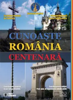 Cunoaste Romania centenara | Iulian Vacarel, Constantin Anghelache
