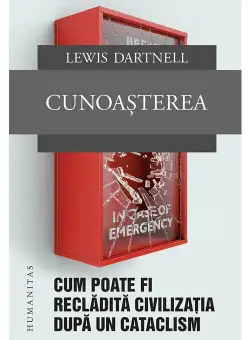 Cunoasterea:Cum poate fi recladita civilizatia