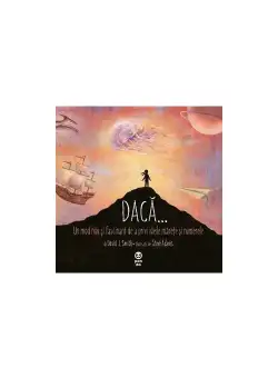 Daca... Un mod nou si fascinant de a privi ideile marete si numerele