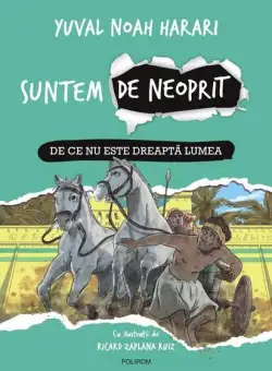 De ce nu este dreaptă lumea (Vol. 2) - Hardcover - Yuval Noah Harari - Polirom