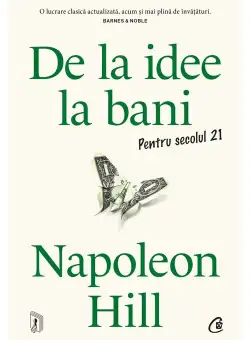 De la idee la bani. Pentru secolul 21