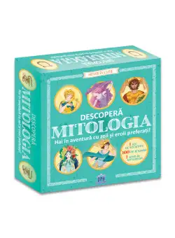 Descopera mitologia. Hai in aventura cu zeii si eroii preferati