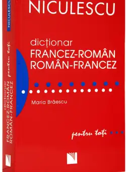 Dictionar francez-roman roman-francez pentru toti | Maria Braescu