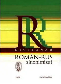 Dictionar roman-rus sinonimizat﻿