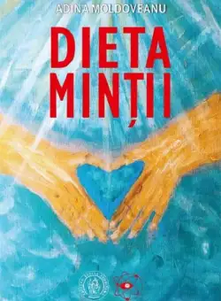 Dieta mintii | Adina Moldoveanu