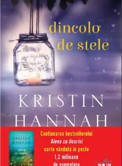 Dincolo de stele | Kristin Hannah