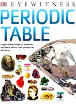 DK Eyewitness: Periodic Table