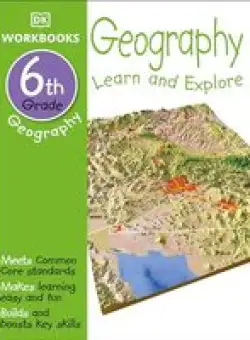 DK Workbooks : Geography, Sixth Grade