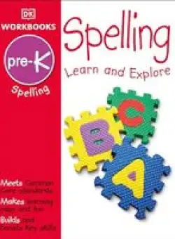 DK Workbooks : Spelling, Pre-K