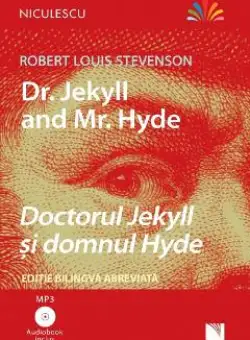 Dr. Jekyll and Mr. Hyde. Doctorul Jekyll si domnul Hyde + CD - Robert Louis Stevenson