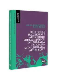 Drepturile succesorale ale sotului supravietuitor in legislatia nationala si in legislatia altor state