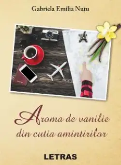 eBook Aroma de vanilie din cutia amintirilor - Gabriela Emilia Nutu
