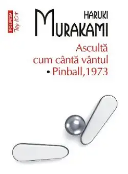 eBook Asculta cum canta vantul. Pinball, 1973 - Haruki Murakami