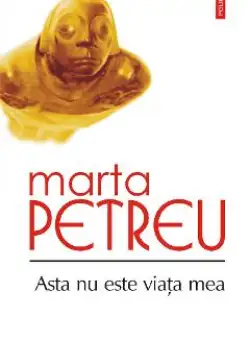 eBook Asta nu este viata mea - Marta Petreu