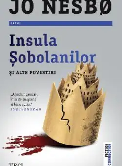 eBook Insula Sobolanilor si alte povestiri - Jo Nesbo