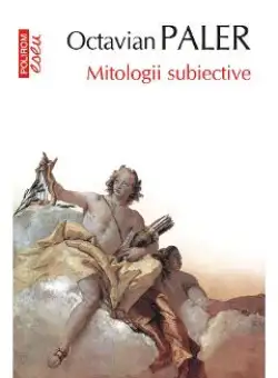 eBook Mitologii subiective - Octavian Paler