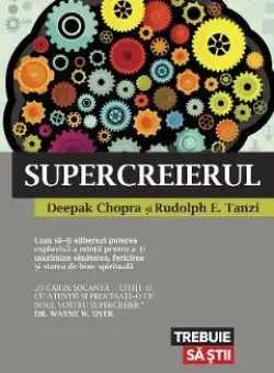 eBook Supercreierul - Deepak Chopra, Rudolph E. Tanzi