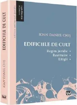 Edificiile de cult | Ioan-Daniel Chis