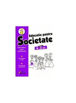 Educație pentru societate. Nivel 4-5 ani - Paperback brosat - *** - Tiparg