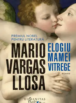 Elogiu mamei vitrege | Mario Vargas Llosa