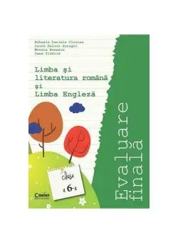 Evaluare finală 2015. Clasa a VI-a. Limba și literatura română și limba engleză (Cîrstea) - Paperback brosat - Laura Raluca Surugiu, Mihaela Daniela Cîrstea, Monica Bunescu, Oana Vlădilă - Corint