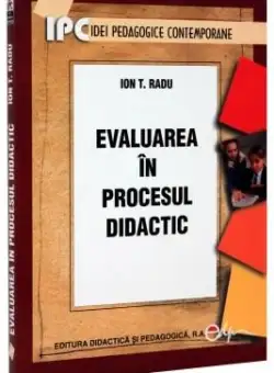 Evaluarea in procesul didactic | Ion T. Radu