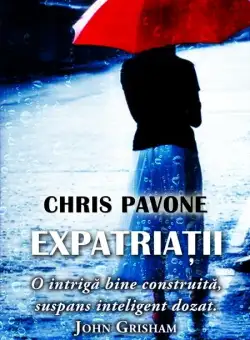 Expatriatii | Chris Pavone