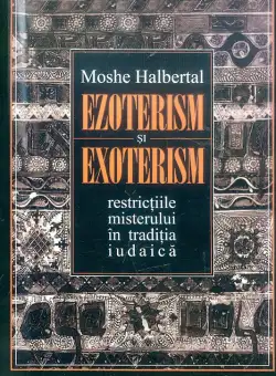 Ezoterism si exoterism | Moshe Halbertal