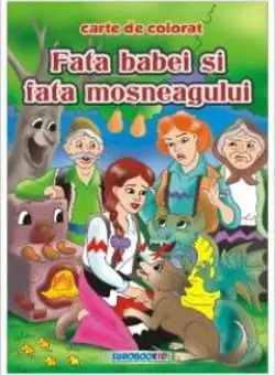 Fata Babei si fata Mosului - Carte de colorat ed. 2012 (2.5)