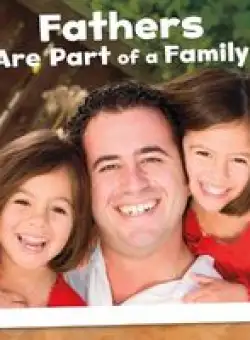 Fathers Are Part of a Family