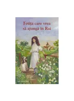 Fetita care vrea sa ajunga in Rai