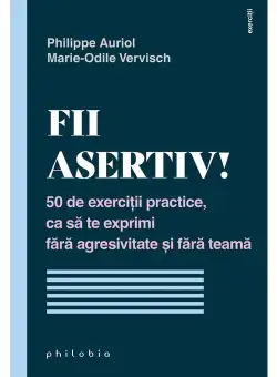 Fii asertiv!