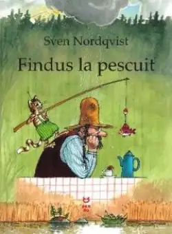 Findus la pescuit - Sven Nordqvist