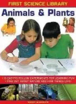 First Science Library: Animals & Plants