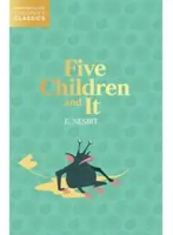 Five Children and It (HarperCollins Children's Classics)