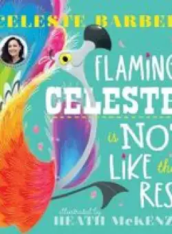 Flamingo Celeste Is Not Like the Rest (PB)