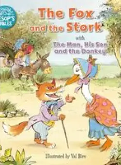 Fox and the Stork and the Man, His Son and the Donkey