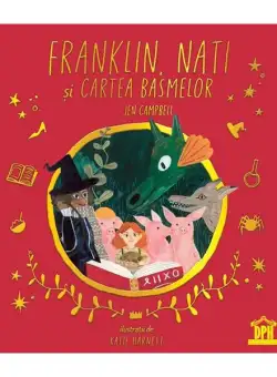Franklin, Nati și cartea basmelor - Hardcover - Jen Campbell - Didactica Publishing House