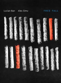 Free Fall | Lucian Ban, Alex Simu