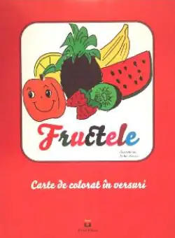Fructele - Carte de colorat in versuri - Mihai Neacsu