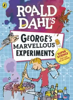 George's Marvellous Experiments - Paperback - Roald Dahl - Penguin Random House Children's UK